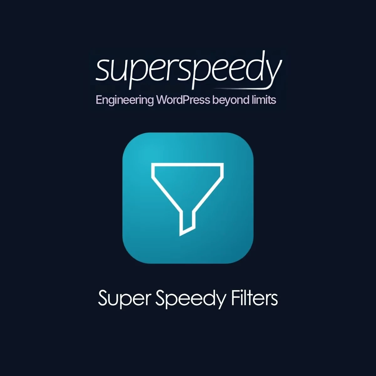 Super Speedy Filters