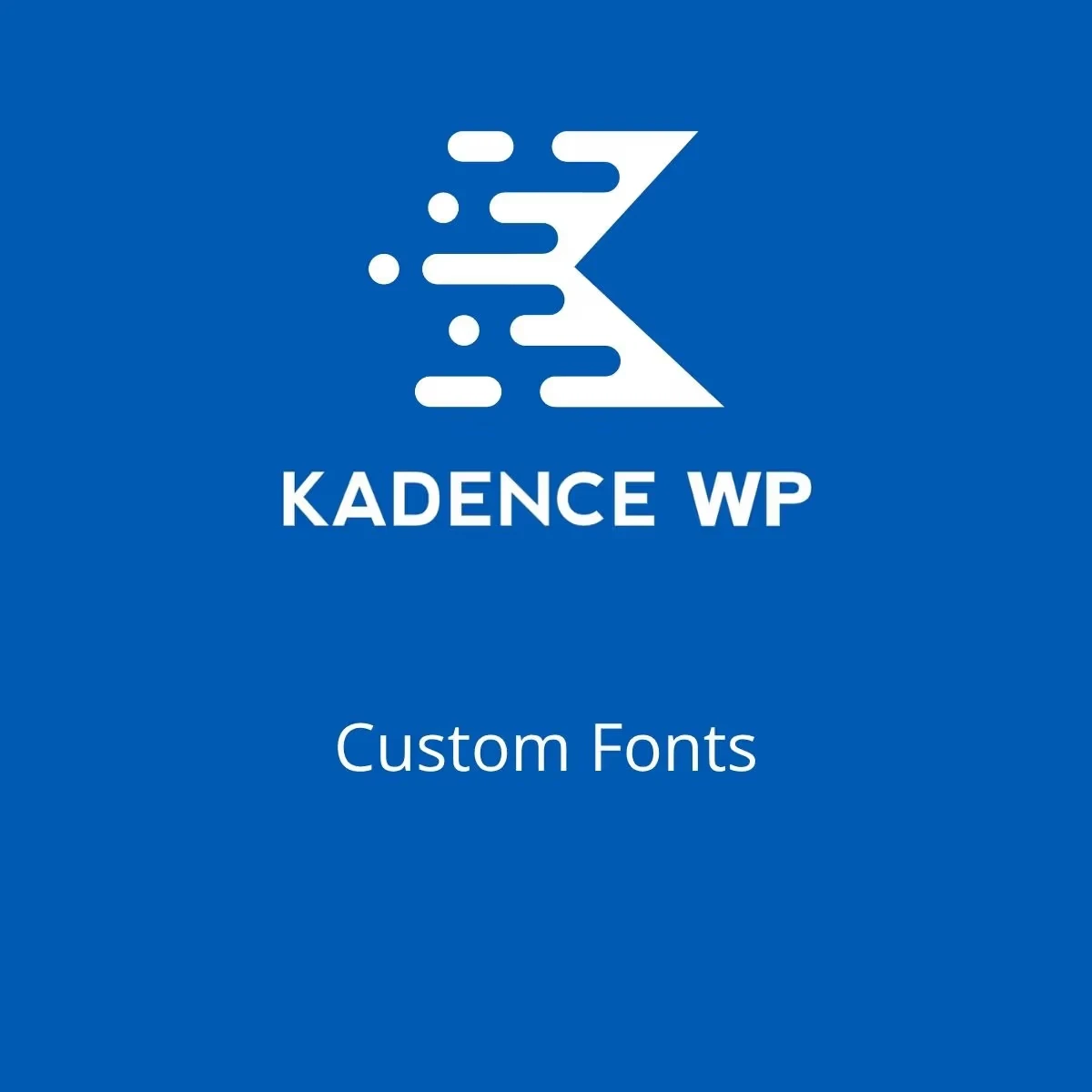 Kadence Custom Fonts