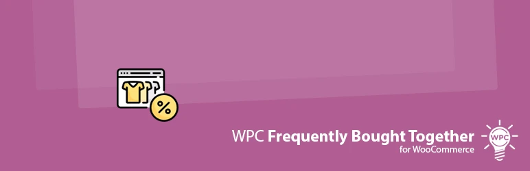 WPC Frequently Bought Together for WooCommerce Premium